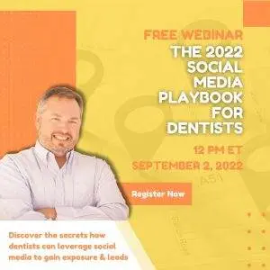 WEBINAR - The 2022 Social Media Playbook For Dentists DENTAL MARKETING WEBINAR - The 2022 Social Media Playbook For Dentists